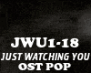 OST POP-JUST WATCHING  U