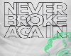 NeverBrokeAgain | V1