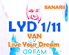 VAN - Live Your Dream