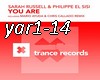 You are -TRANCE