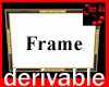 Frame derivable