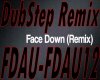 [DJ]FaceDownDubstepRemix