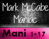 Mark McCabe Maniac 