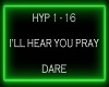 I'LL HEAR YOU PRAY