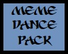Meme Dance Pack [M]