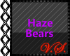 ~V~ Haze Bears