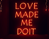 D! Love made me do it