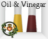 ~QI~ Oil & Vinegar