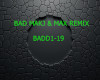 BADD MAKJ & MAX REMIX
