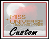 Custom Miss Universe T
