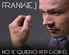 Frankie J NoTe Quiero VB