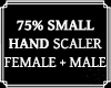 Hand Scaler Unisex 75%