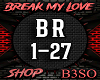 Break My Love