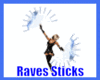 Rave action sticks