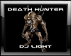 DJ LIGHT Death Hunter
