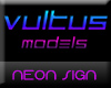 Vultus Neon Sign