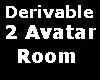 [LD] 2 avatar room