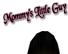 Mommys Little Guy sign