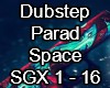 Parad Space Dubstep