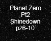 Planet Zero P2 Shinedown