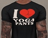+I LOVE YOGA PANTS+