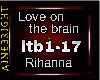 Love on d Brain-Rihanna