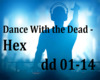 Dance with the dead Hex