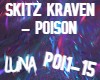 Skitz Kraven - Poison