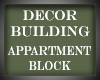Appartment Block [Decor]