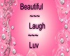 Beautiful-Laugh-Luv- Tat