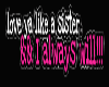 love you like a sister
