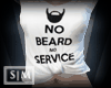 [SM] No Beard No Service