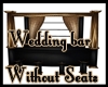 Unfinished Wedding bar 