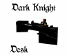 DarkKnight Desk