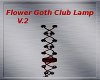 Flower Goth Club Lamp v2