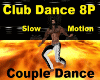 Couple Club Slow Motion
