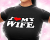 ♡ I LOVE MY WIFE