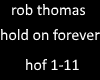 rob thomas hold on fore.