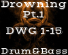 Drowning Pt.1 -D&B-