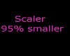 95% smaller scaler