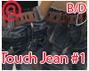 PP~Touch Jean#1