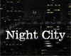 G~ Night City - ROOM ~