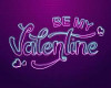 Be My Valentines Sign