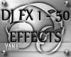 DJ FX Effects: FX 1 - 50