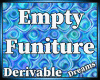 !D ✨ Empty Furniture