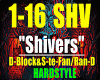 Shivers-D-Block/HS...