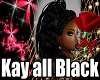 Kay all Black