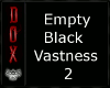 Empty Black Vastness 2
