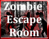 Zombie Escape Room?