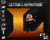 Letter L with Pose